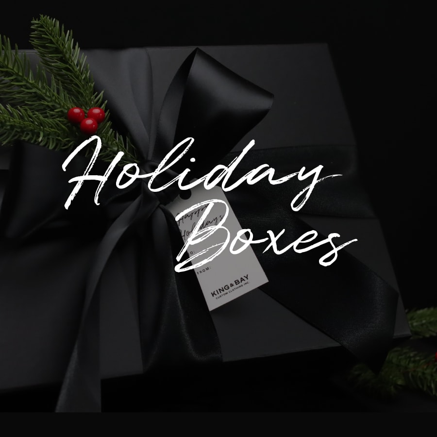 King & Bay Custom Clothing, Holiday Gift Boxes, Toronto, Ontario
